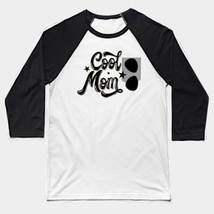 Cool mom Baseball T-Shirt